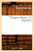 L'Empire chinois. T 2 (Éd.1857)