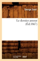 Le dernier amour (Éd.1867)