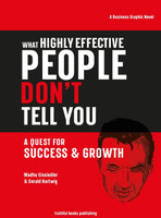What Highly Effective People Don't Tell You