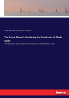 The School Manual - Containing the School Laws of Rhode Island