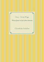 Wenn Jesus in das Leben kommt