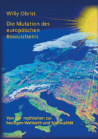 Die Mutation des europäischen Bewusstseins
