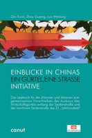 Einblicke in Chinas „Ein Gürtel, Eine Straße"-Politik
