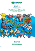 BABADADA, Simplified Chinese (in chinese script) - Plattdüütsch (Holstein), visual dictionary (in chinese script) - Bildwöörbook