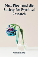 Mrs. Piper und die Society for Psychical Research