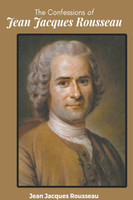 The Confessions JEAN JACQUES ROUSSEAU