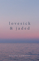 Lovesick & Jaded