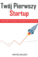 Twój Pierwszy Startup