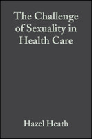 The Challenge of Sexuality in Health Care