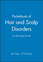 A Pocketbook of Hair and Scalp Disorders