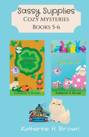 Sassy Supplies Cozy Mysteries Books 5-6