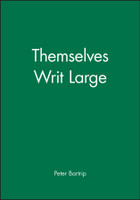 Themselves Writ Large
