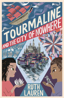 Tourmaline and the City of Nowhere