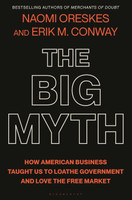 The Big Myth: With a New Afterword by the Authors