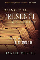 Being the Presence of Christ