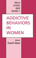 Addictive Behaviors in Women