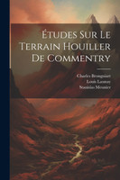 Études Sur Le Terrain Houiller De Commentry