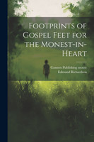 Footprints of Gospel Feet for the Monest-in-heart