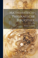 Mathematisch-physikalische Bibliothek.