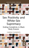 Sex Positivity and White-Sex Supremacy