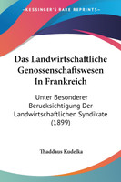 Das Landwirtschaftliche Genossenschaftswesen In Frankreich