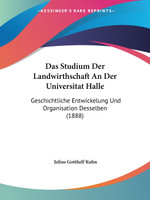 Das Studium Der Landwirthschaft An Der Universitat Halle
