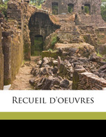Recueil d'oeuvres Volume 3