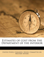 Estimates of cost from the Department of the interior