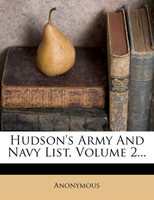 Hudson's Army And Navy List, Volume 2...