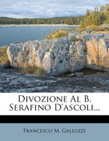 Divozione Al B. Serafino D'ascoli...