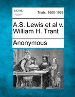 A.S. Lewis et al v. William H. Trant