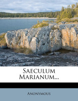 Saeculum Marianum...