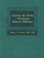 Giorni di festa - Primary Source Edition