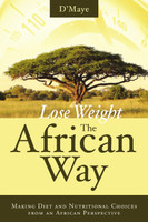 Lose weight the African Way