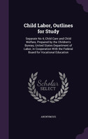 Child Labor, Outlines for Study
