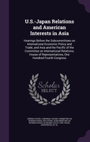 U.S.-Japan Relations and American Interests in Asia