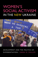 Women's Social Activism in the New Ukraine