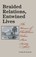 Braided Relations, Entwined Lives