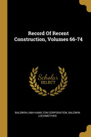 Record Of Recent Construction, Volumes 66-74