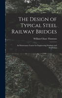 The Design of Typical Steel Railway Bridges