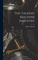 The Talking Machine Industry