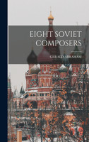 EIGHT SOVIET COMPOSERS