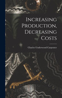 Increasing Production, Decreasing Costs