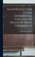 An Introduction to the Differential Calculus by Means of Finite Differences