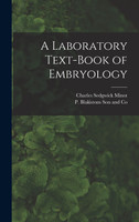 A Laboratory Text-Book of Embryology