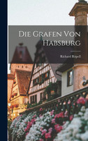 Die Grafen von Habsburg