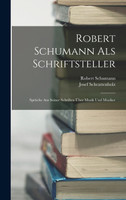 Robert Schumann Als Schriftsteller