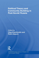 Political Theory and Community Building in Post-Soviet Russia