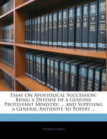 Essay On Apostolical Succession