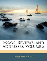 Essays, Reviews, and Addresses, Volume 2